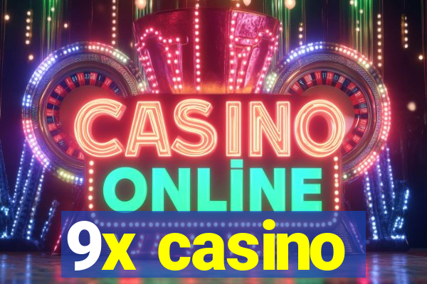 9x casino